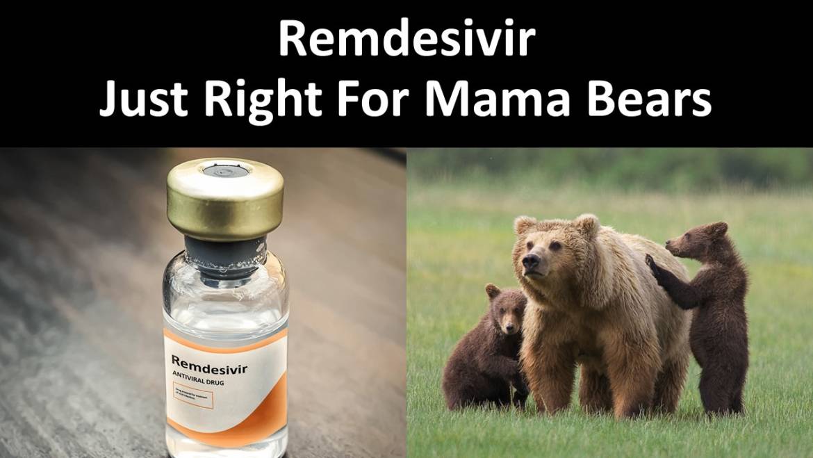 Remdesivir – Right or Wrong?