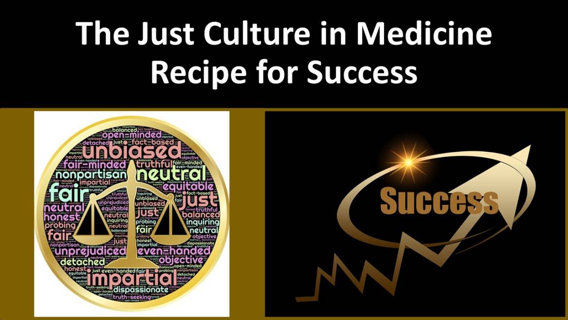 Just Culture in Medicine a Recipe for Success