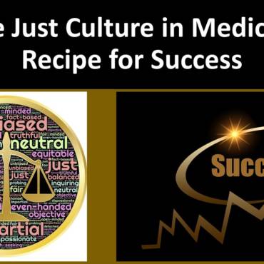 Just Culture in Medicine a Recipe for Success